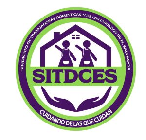 Sindicato de Trabajadoras Domésticas y de los cuidados de El Salvador (SITDCES)