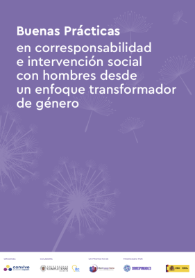 Buenas Prácticas en corresponsabilidad e intervención social con hombres desde un enfoque transformador de género