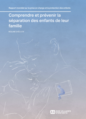 Comprendre et prévenir la séparation des enfants de leur famille. RÉSUMÉ EXÉCUTIF