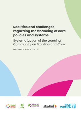 Systematization of the Learning Community on Taxation and Care: Realities and challenges regarding the financing of care policies and systems.