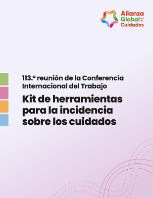 Kit de Herramientas de Incidencia: 113.ª reunión de la Conferencia Internacional del Trabajo (CIT)