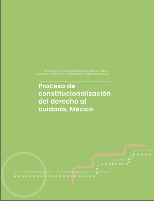 Proceso de constitucionalización del derecho al cuidado, México