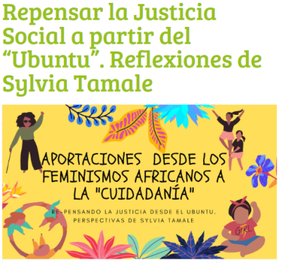 Repensar la Justicia Social a partir del “Ubuntu”. Reflexiones de Sylvia Tamale