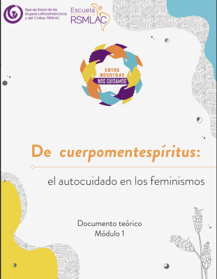 De cuerpomenteespiritús: el autocuidado en los feminismos.