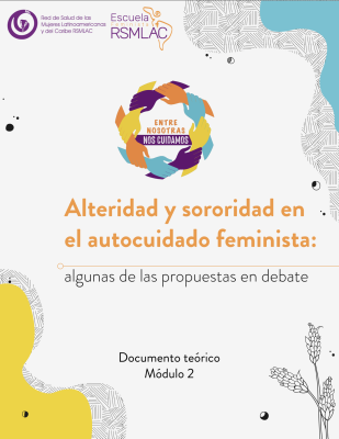Alteridad y sororidad en el autocuidado feminista: algunas de las propuestas en debate