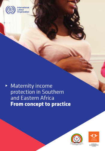 Maternity income protection in Southern and Eastern Africa From concept to practice