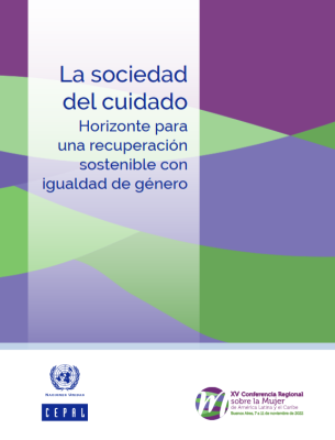 La sociedad del cuidado: horizonte para una recuperación sostenible con igualdad de género